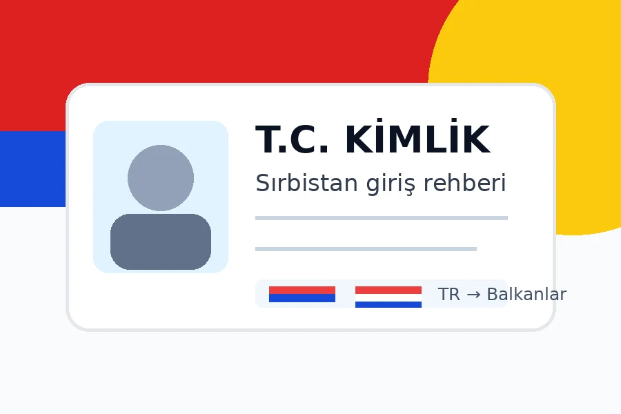 Sırbistan'a Kimlikle Giriş 2026: Gerçekten İşliyor mu?